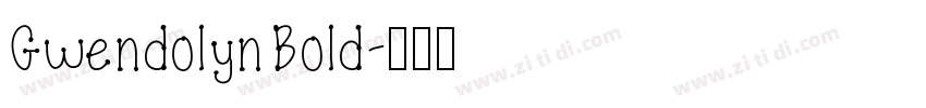 Gwendolyn Bold字体转换